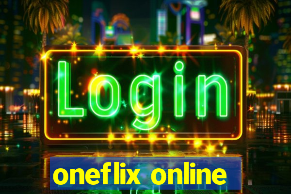 oneflix online